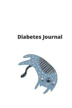Diabetes Journal: Logbook for Type 1 Diabetic Kids (blood glucose tracker, insulin tracker) for better glycemic control (120 pages, 6x9 in, soft cover) (diabetes journals)