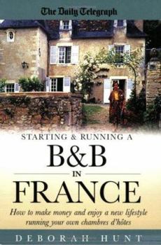 Paperback Starting and Running A B&B in France Book