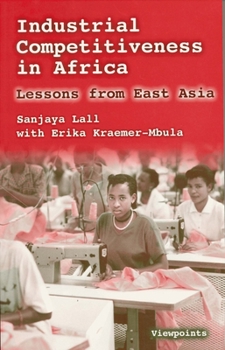 Paperback Industrial Competitiveness in Africa: Lessons from East Asia Book