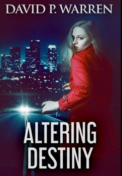 Altering Destiny: Premium Large Print Hardcover Edition