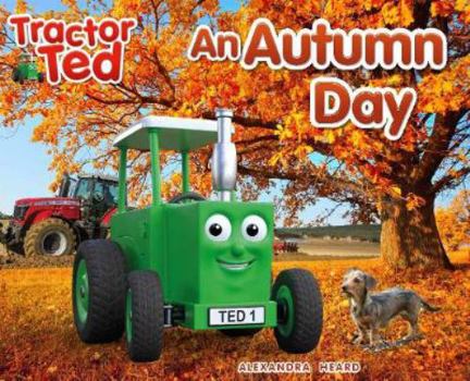 Paperback Tractor Ted An Autumn Day: 3 (Seasons) Book