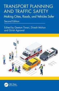Paperback Transport Planning and Traffic Safety: Making Cities, Roads, and Vehicles Safer Book