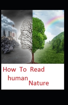 Paperback How to Read Human Nature: Illustrated Edition Book