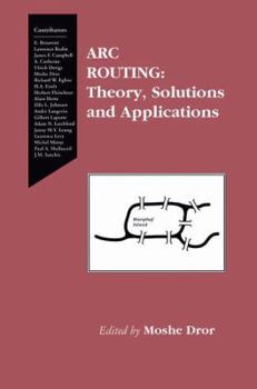 Paperback ARC Routing: Theory, Solutions and Applications Book