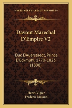 Paperback Davout Marechal D'Empire V2: Duc D'Auerstaedt, Prince D'Eckmuhl, 1770-1823 (1898) [French] Book