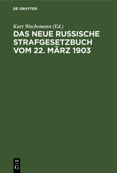 Hardcover Das neue russische Strafgesetzbuch vom 22. März 1903 [German] Book