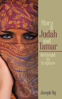 Paperback Story of Judah and Tamar: Birthright in Scripture Book