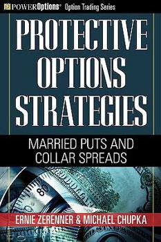 Paperback Protective Options Strategies: Married Puts and Collar Spreads Book