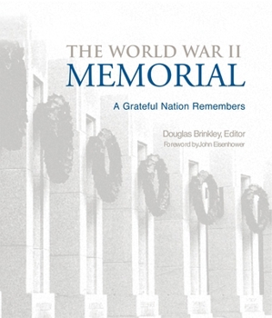 Hardcover The World War II Memorial: A Grateful Nation Remembers Book