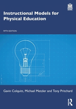 Paperback Instructional Models for Physical Education Book
