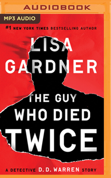 The Guy Who Died Twice: A Detective D.D. Warren Story - Book #9.5 of the Detective D.D. Warren