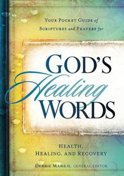 Hardcover God's Healing Words: Your Pocket Guide of Scriptures and Prayers for Health, Healing, and Recovery Book