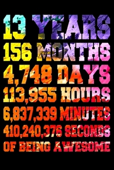 13 Years Of Being Awesome: Blank Lined Journal, Painting Happy 13th Birthday Notebook, Diary, Logbook, Perfect Gift For every 13 Year Old