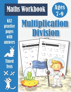 Paperback Multiplication and Division Workbook - KS2 Maths Timed Tests: Targeted Practice & Revision Papers (With Answer Key) Times Tables Facts Book 1 - Ages 7 Book
