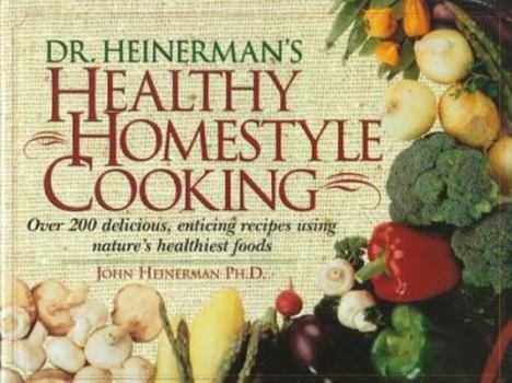 Paperback Dr. Heinerman's Healthy Homestyle Cooking Book