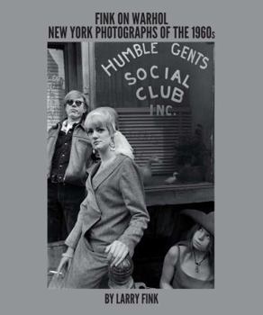 Hardcover Fink on Warhol: New York Photographs of the 1960s by Larry Fink Book