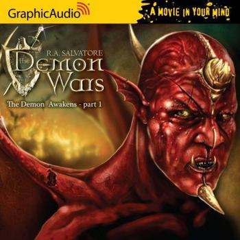 The Demon Awakens (1 of 3) - Book  of the DemonWars Saga (GraphicAudio)