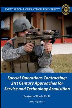 Paperback Special Operations Contracting: 21st Century Approaches for Service and Technology Acquisition Book
