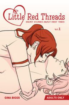 Paperback Little Red Threads 1: Short Stories about First Times Book