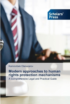 Paperback Modern approaches to human rights protection mechanisms Book
