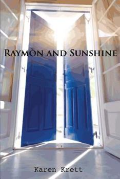 Paperback Raymòn and Sunshine Book