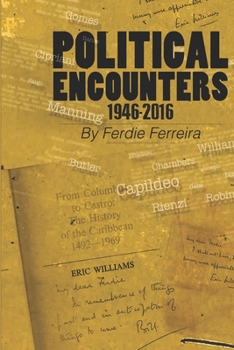Paperback Political Encounters 1946-2016 Book