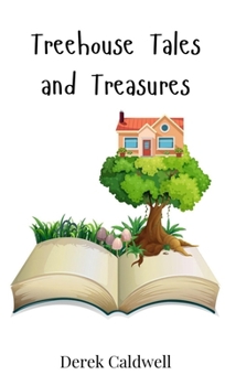 Hardcover Treehouse Tales and Treasures Book