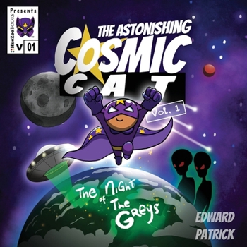 The Astonishing Cosmic Cat: Vol. 1: The Night of The Greys