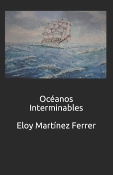 Paperback Oceanos Interminables [Spanish] Book