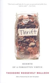 Paperback Thrift: Rebirth of a Forgotten Virtue Book