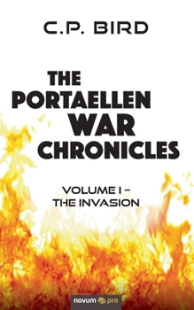 Paperback The Portaellen War Chronicles: Volume I - The Invasion Book