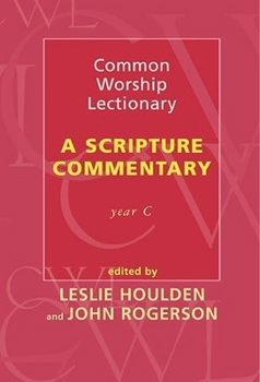 Paperback Common Worship Lectionary: A Scripture Commentary (Year C) Book