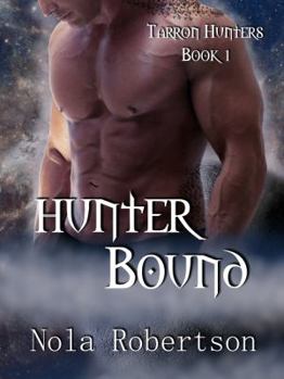 Hunter Bound - Book #1 of the Tarron Hunters