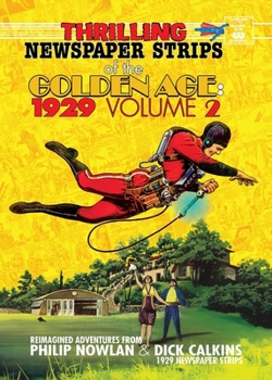 Thrilling Newspaper Strips of the Golden Age, 1929 Volume 2 (Digest): Volume 1