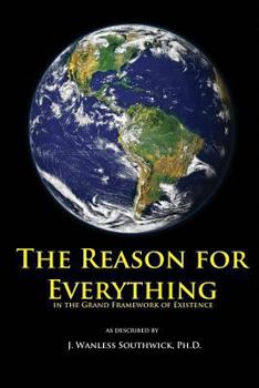 Paperback The Reason for Everything: in the Grand Framework of Existence Book