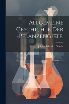 Paperback Allgemeine Geschichte der Pflanzengifte. [German] Book