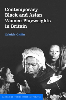 Hardcover Contemporary Black and Asian Women Playwrights in Britain Book