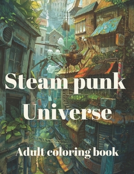 Paperback Steam punk universe adult coloring book