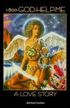 Paperback 1-800-GOD-HELP-ME : A Love Story Book
