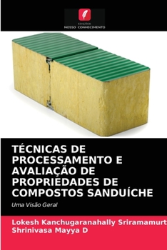 Paperback Técnicas de Processamento E Avaliação de Propriedades de Compostos Sanduíche [Portuguese] Book