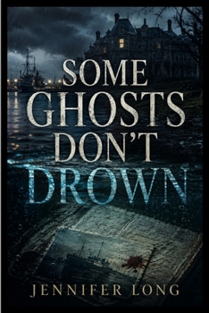 Paperback Some Ghosts Don't Drown Book