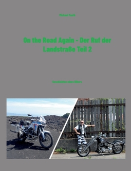 Paperback On the Road Again - Der Ruf der Landstraße Teil 2: Geschichten eines Bikers [German] Book