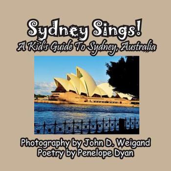 Paperback Sydney Sings! A Kid's Guide To Sydney, Australia [Large Print] Book