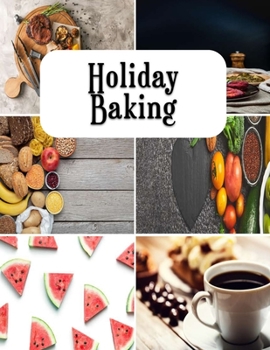 Paperback Holiday Baking Team: Recipes for yummy low fat breakfast cookies Book