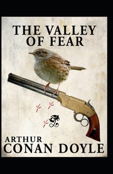 Paperback The Valley of Fear By Arthur Conan Doyle: ( Illustrated Classics) Book