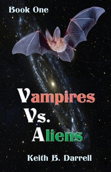 Paperback Vampires Vs. Aliens: Book One Book