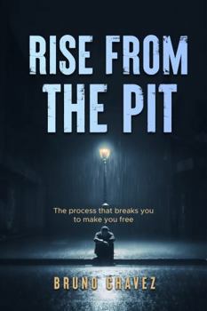 Paperback Rise from the Pit: The process that breaks you to make you free (Soul School) Book