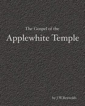 Paperback The Gospel of the Applewhite Temple: The Apocalypse Cycle: Part II Book