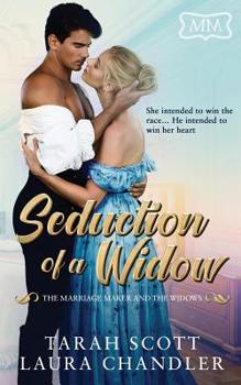 Seduction of a Widow - Book #20 of the Marriage Maker