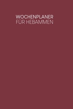 Paperback Wochenplaner für Hebammen: Handlicher Terminkalender - Motiv: Rot [German] Book